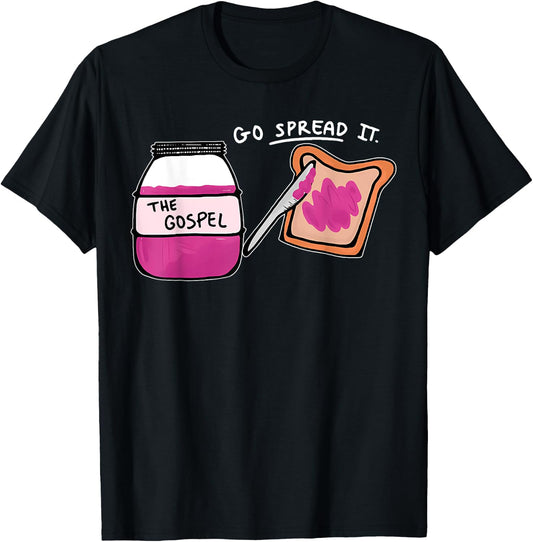 Go Spread It Christian Artist Funny T-Shirt - T-Shirt | Black