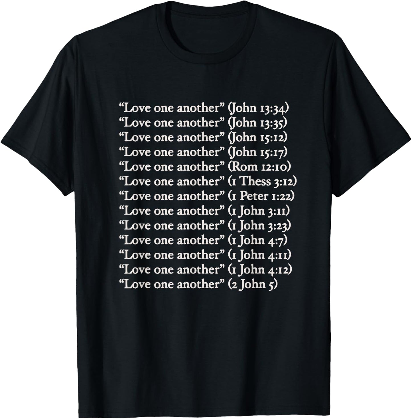 Love One Another Bible Verses Matthew 22 36 40 T-Shirt - T-Shirt | Black