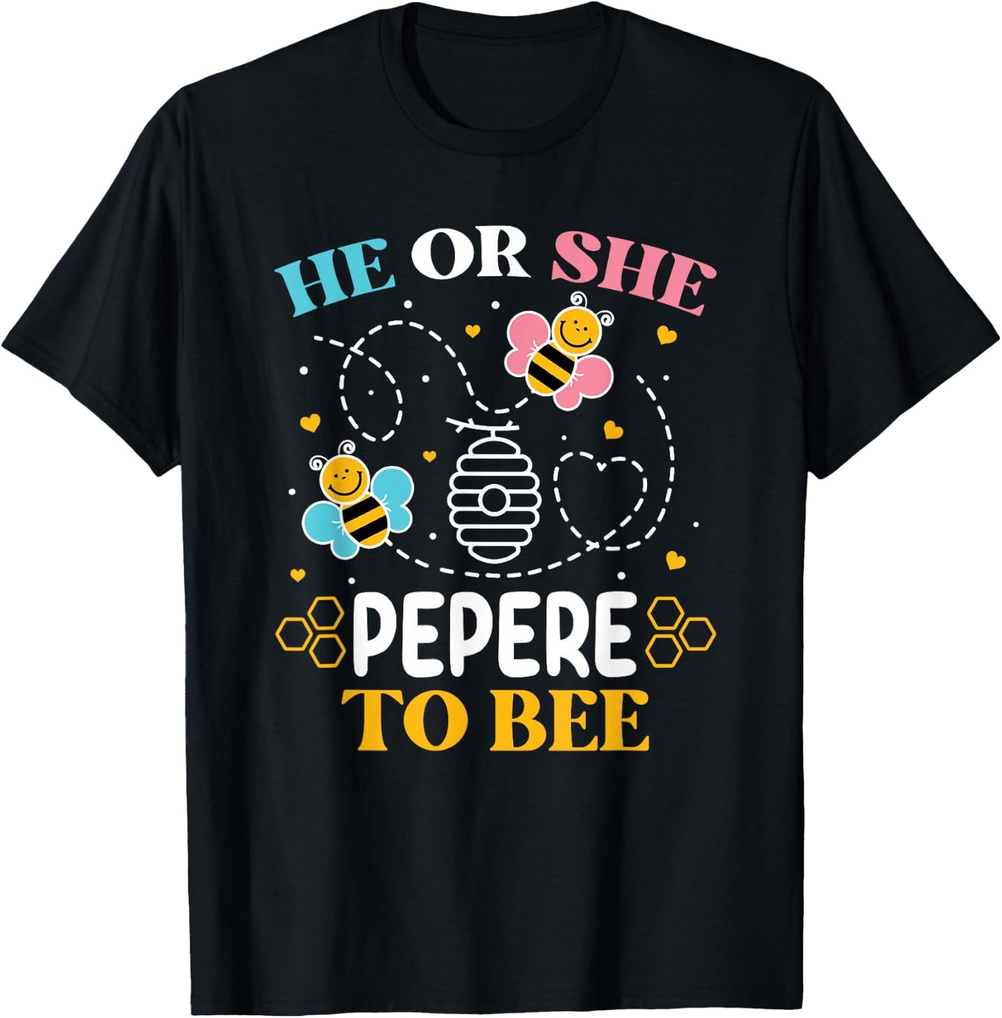 He Or She Pepere to Bee Gender Baby Reveal Announcement T-Shirt - T-Shirt | Black