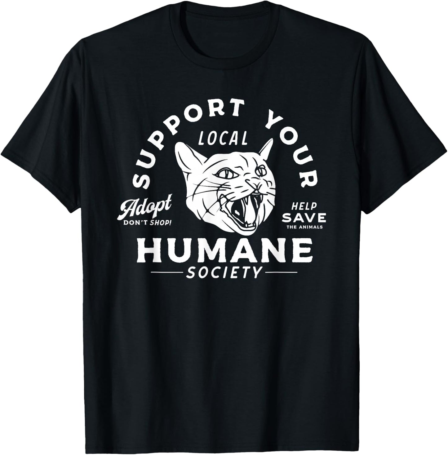 Vintage Support Your Local Humane Society - Men Women T-Shirt - T-Shirt | Black