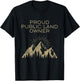 Proud Public Land Owner T-Shirt - T-Shirt | Black