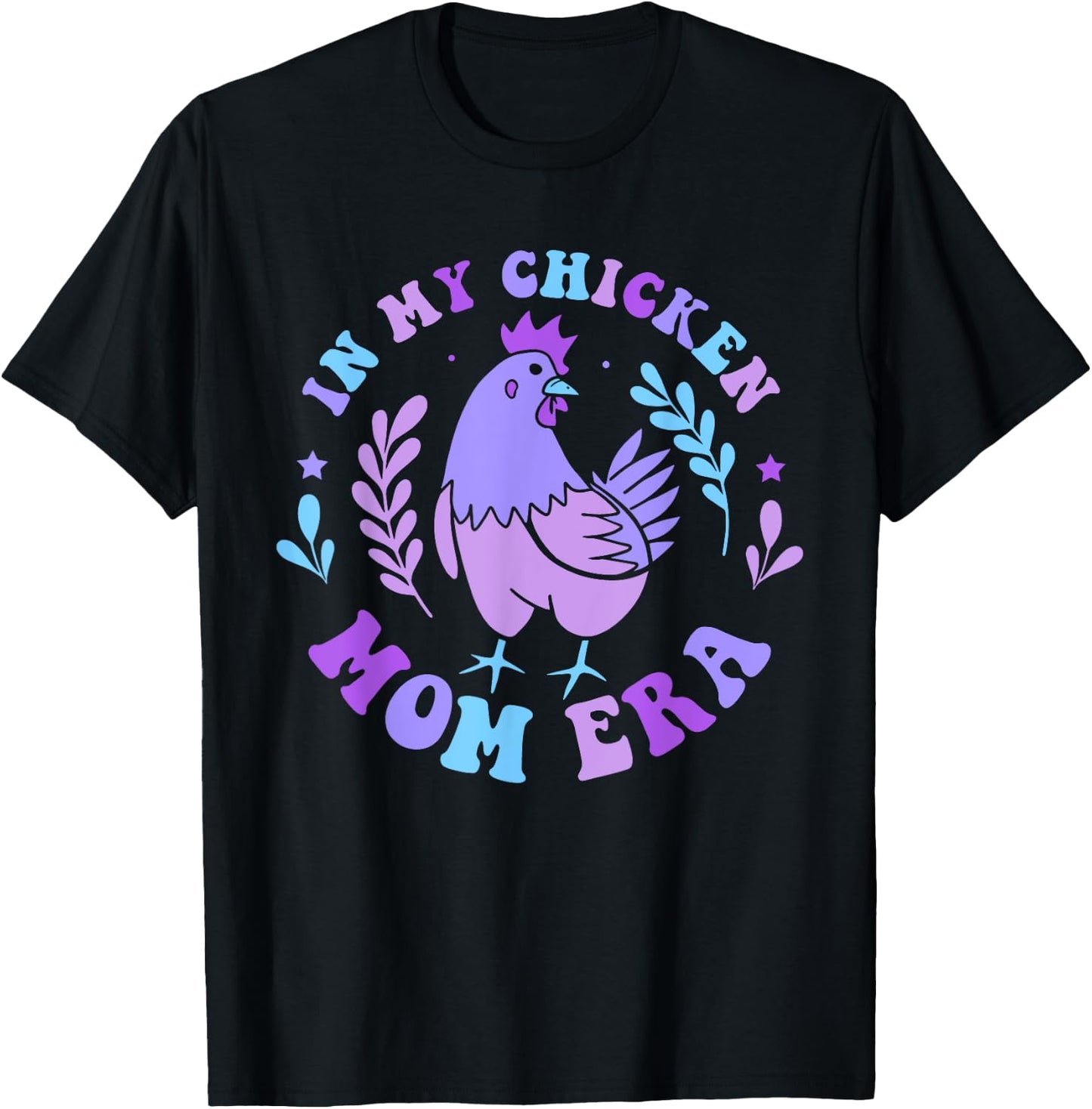 In My Chicken Mom Era Retro Groovy Mama Farm Country Animals T-Shirt - T-Shirt | Black