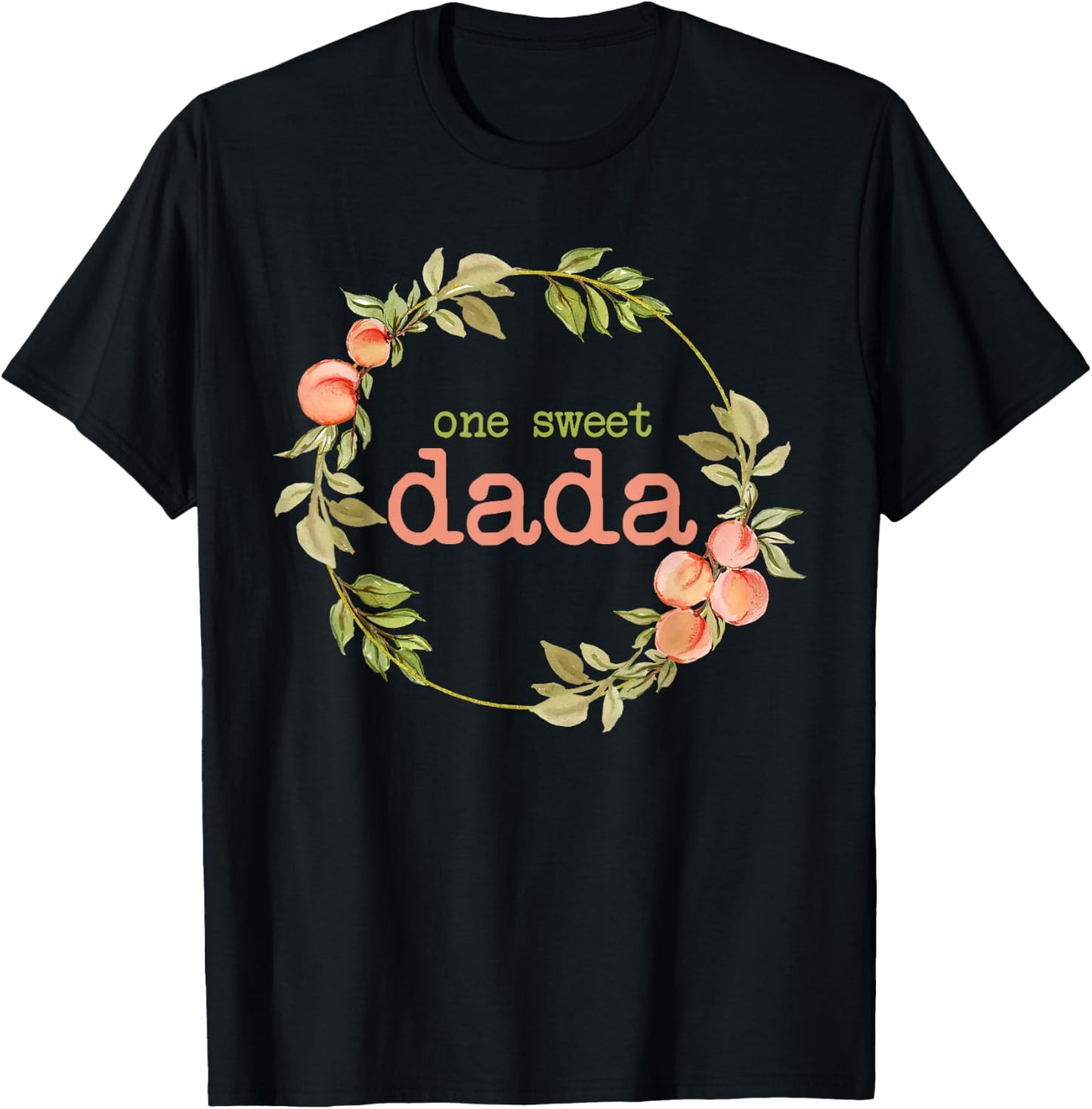 Dada First Birthday One Sweet Peach Bday Family Matching T-Shirt - T-Shirt | Black