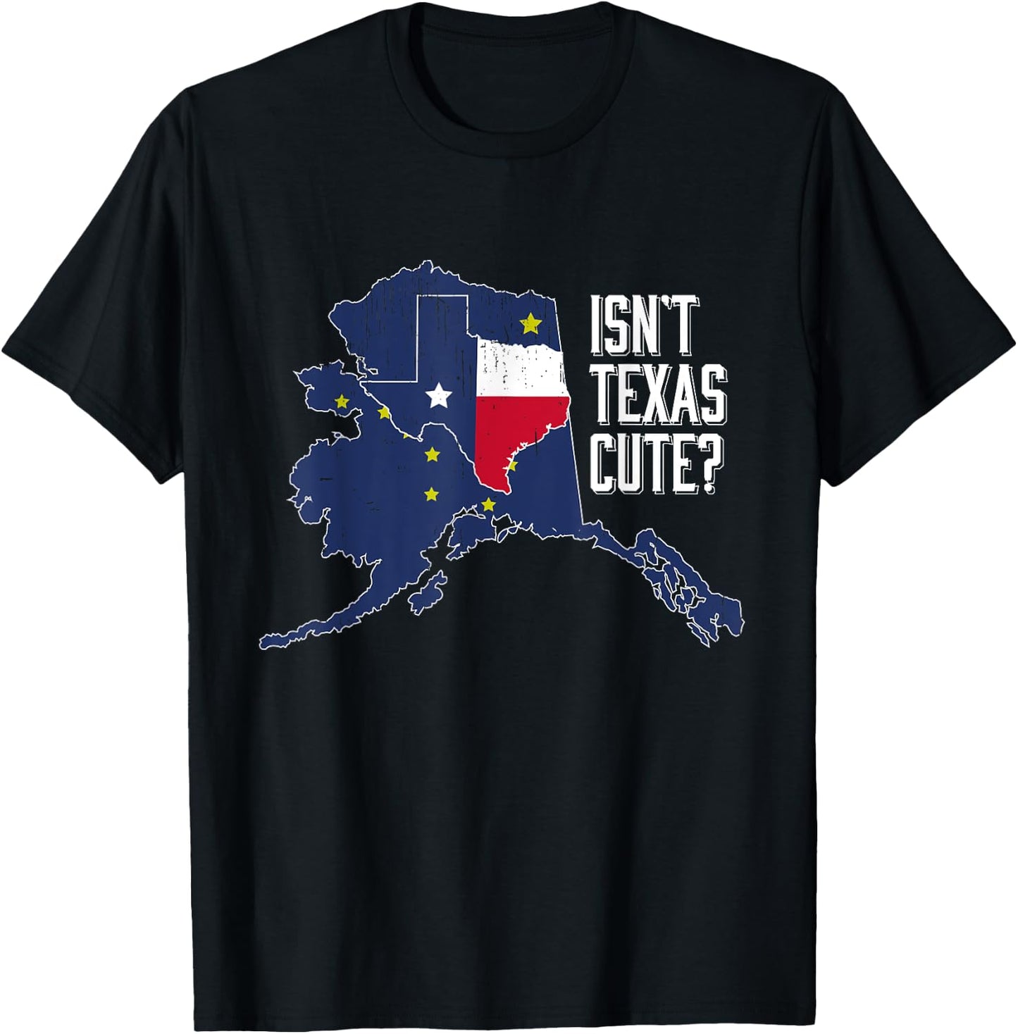 Isnt Texas Cute Alaska Home State Designer T-Shirt - T-Shirt | Black