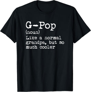 G-Pop Definition Noun Like A Grandpa But Much Cooler GPop T-Shirt - T-Shirt | Black