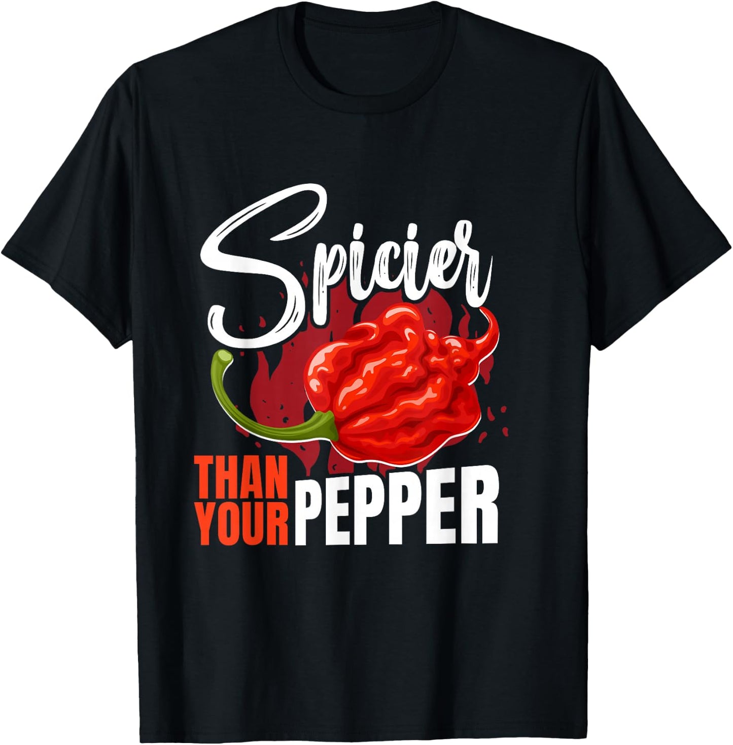Spicier Than Your Pepper Bhut Jolokia Capsicum T-Shirt - T-Shirt | Black