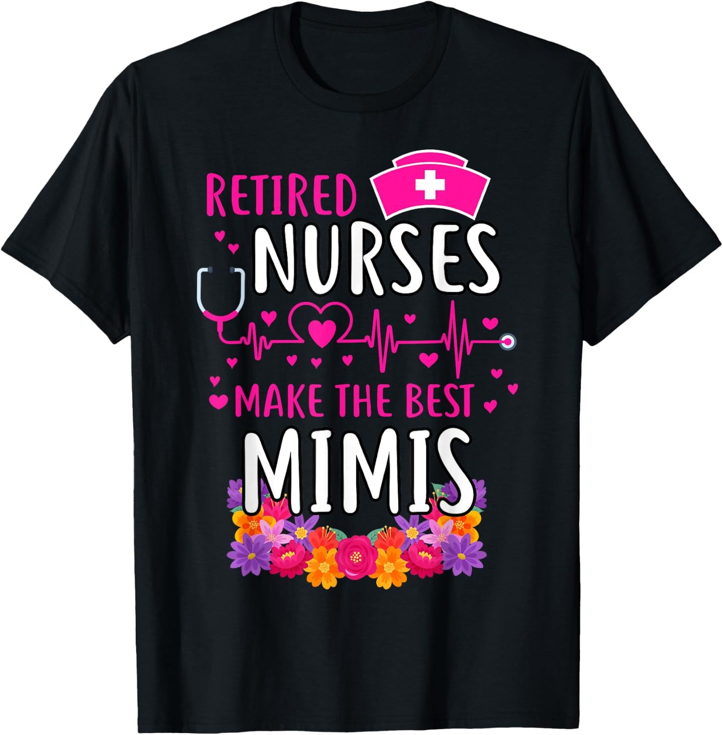 Retired Nurses Make The Best Mimi Funny Matching Family T-Shirt - T-Shirt | Black