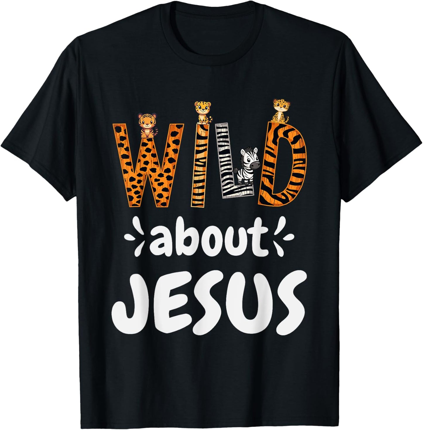 Jesus Accessories & Designs Wild About Jesus Christian , -Adults & Kids, Black, Small, Short Sleeve T-Shirt - T-Shirt | Black