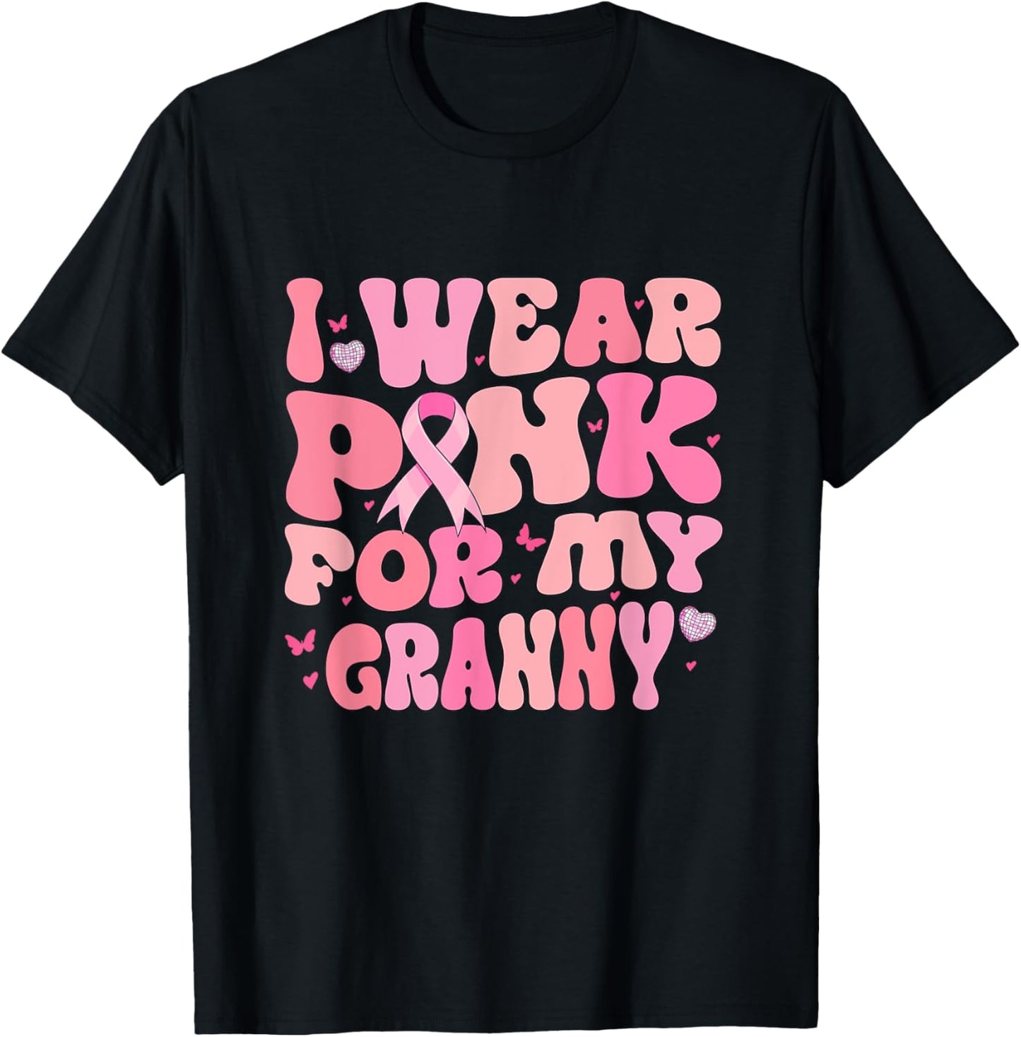 Groovy I Wear Pink For My Granny Breast Cancer Awareness T-Shirt - T-Shirt | Black