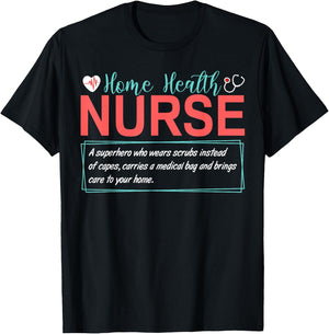 Home Health Nurse Definition T-Shirt - T-Shirt | Black