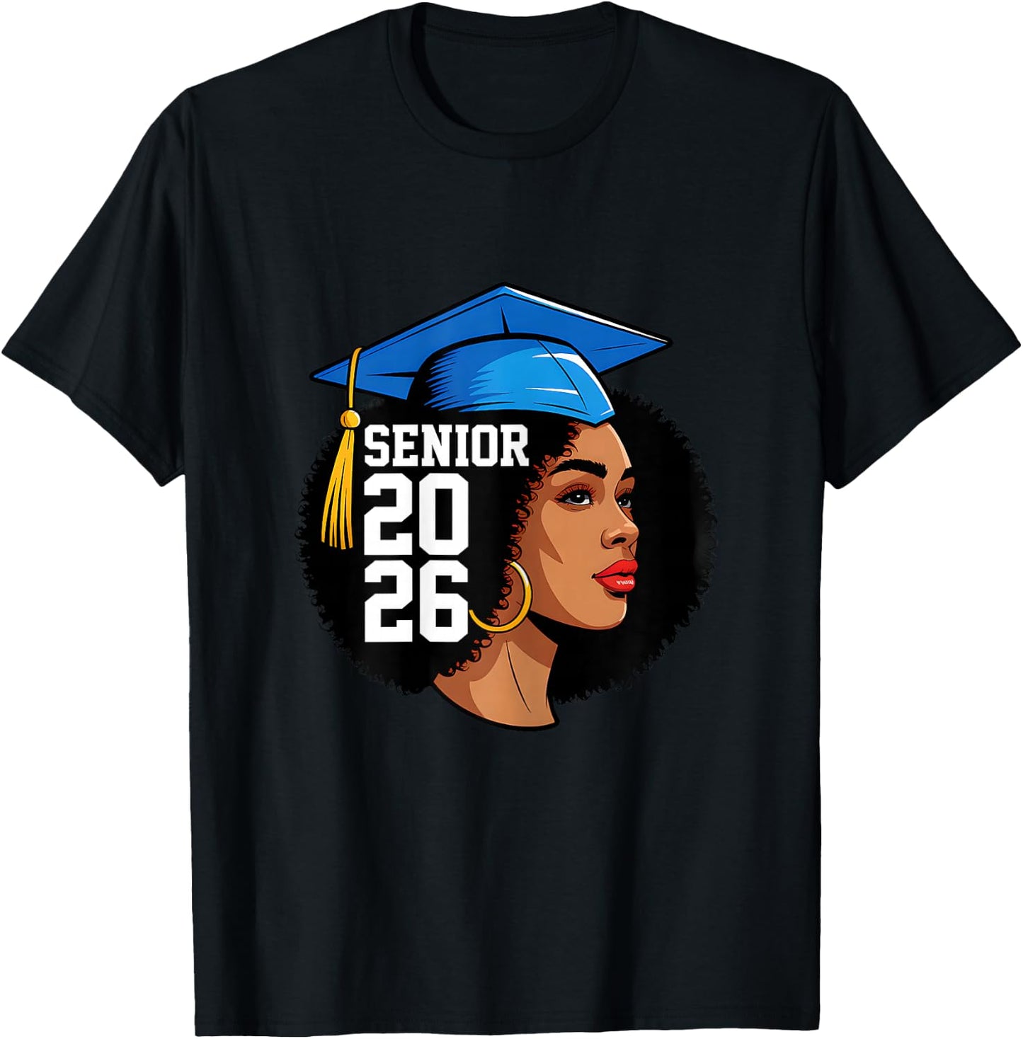 Senior 2026 Black Women Melanin Class of 2026 Graduation T-Shirt - T-Shirt | Black