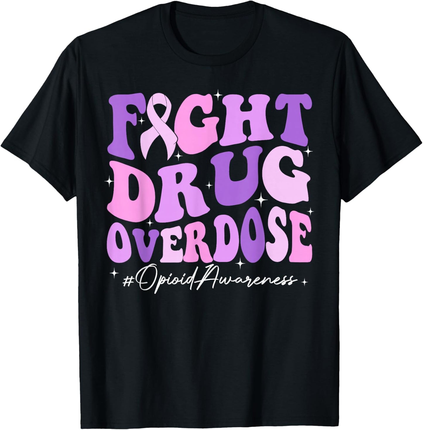 Fight Drug Overdose Purple Ribbon Opioid Overdose Awareness T-Shirt - T-Shirt | Black