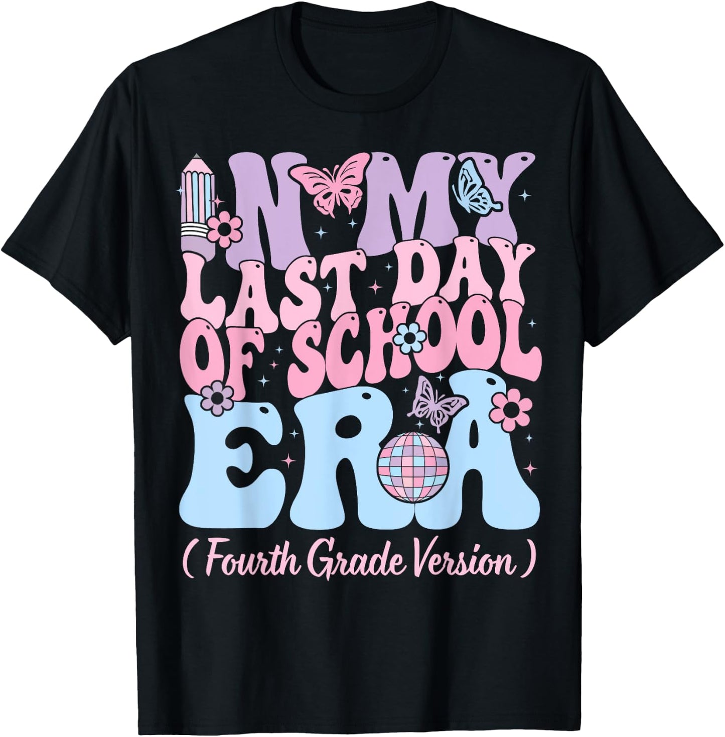 In My Last Day Of School Era Fourth 4th Grade Teacher Kids T-Shirt - T-Shirt | Black