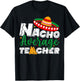 Nacho Average Teacher Cinco De Mayo Fiesta Mexican Teaching T-Shirt - T-Shirt | Black