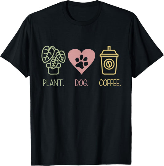 Plant Dog Coffee Lover - Gardener Quote Design T-Shirt - T-Shirt | Black