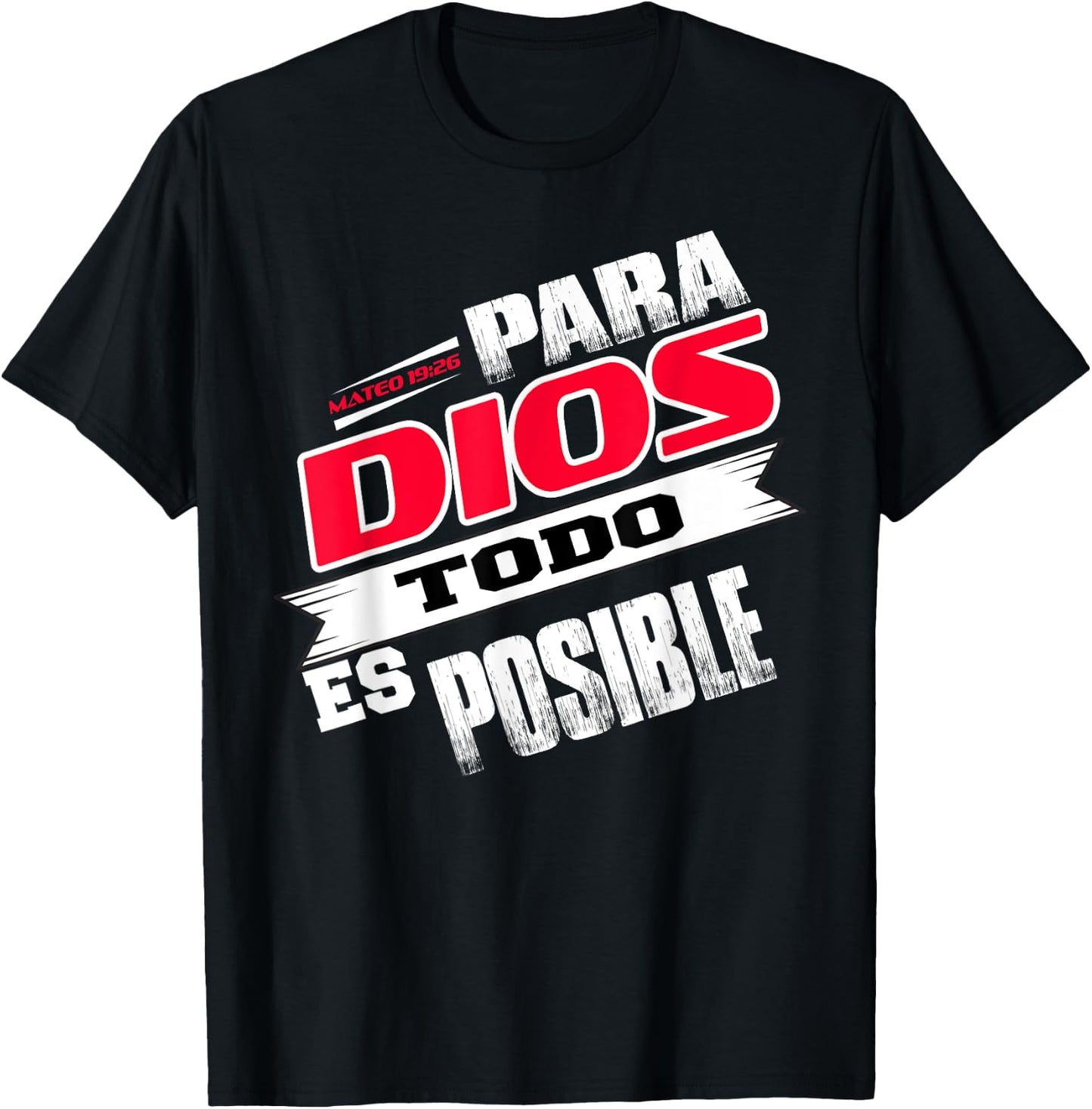 Camisas Cristianas Espanol Para Dios Todo Es Posible Shirt T-Shirt - T-Shirt | Black