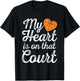 My Heart is on That Court Women Basketball Mom T-Shirt - T-Shirt | Black