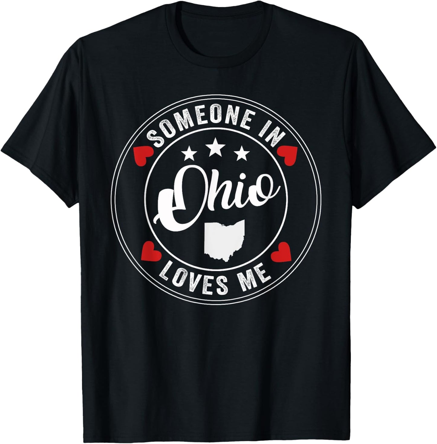 Someone In Ohio Loves Me T-Shirt - T-Shirt | Black
