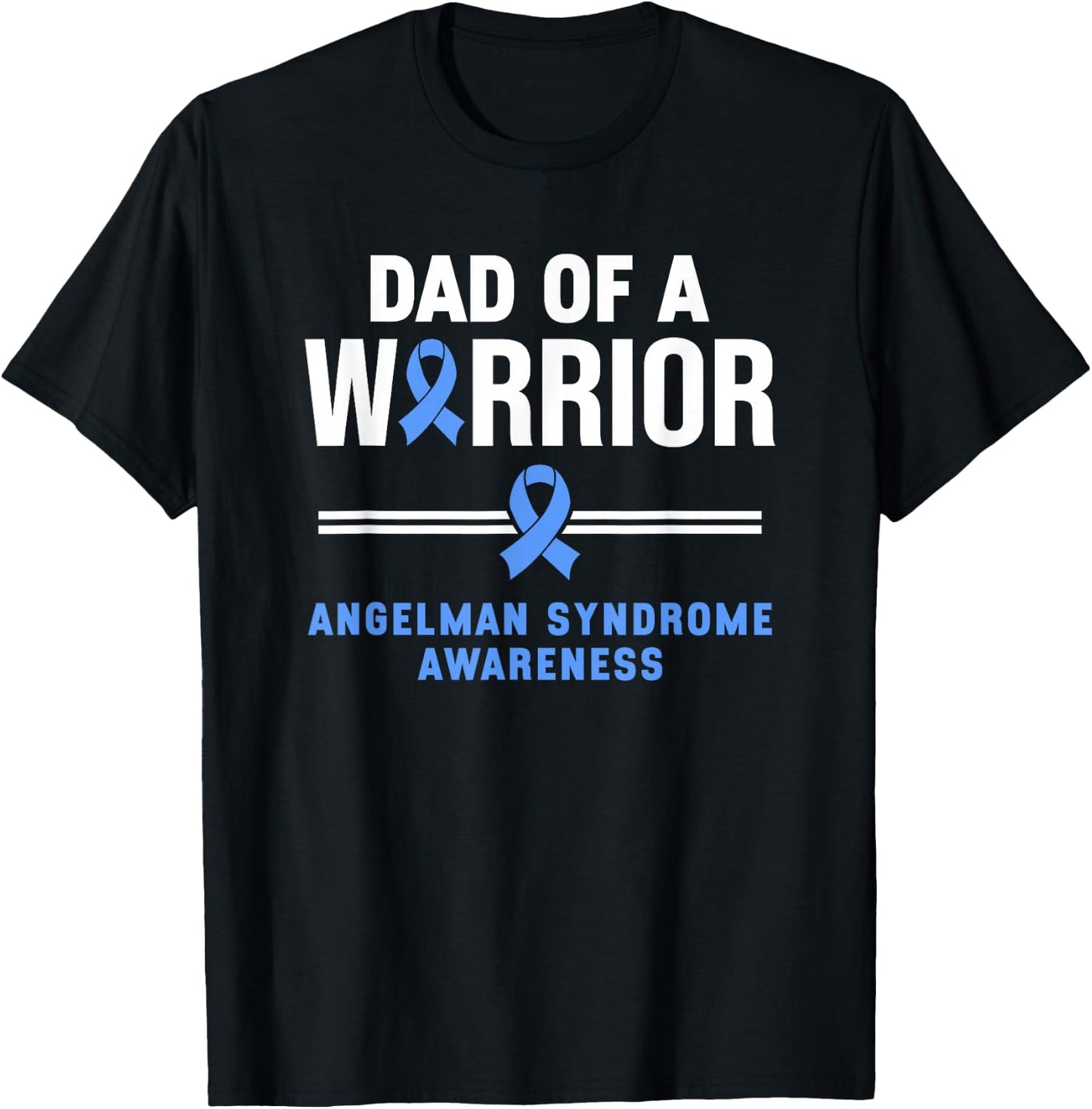 Dad Of A Warrior Angelman Syndrome Awareness T-Shirt - T-Shirt | Black