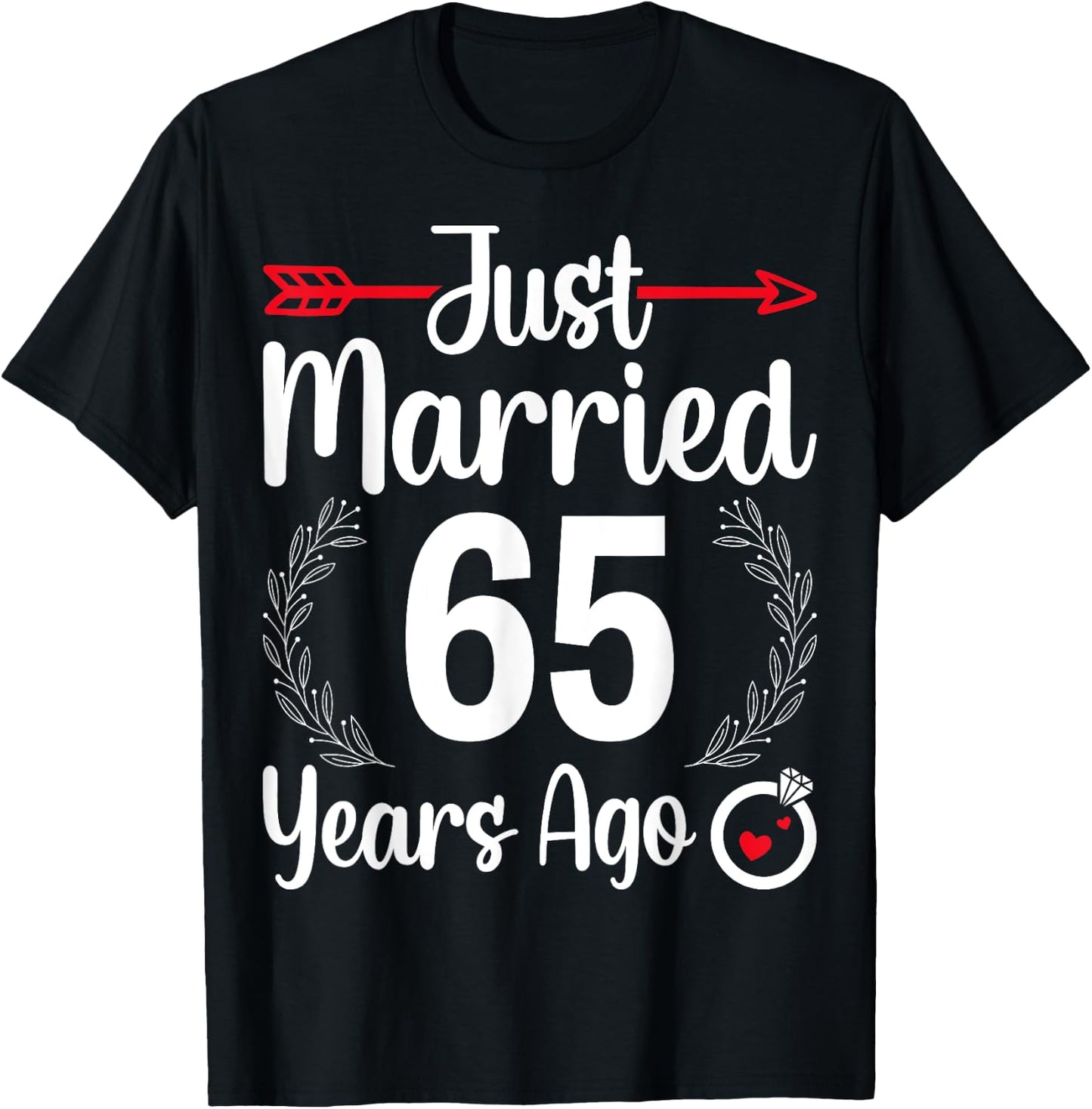 Just Married 65 Years Ago - Husband Wife 65th Anniversary T-Shirt - T-Shirt | Black