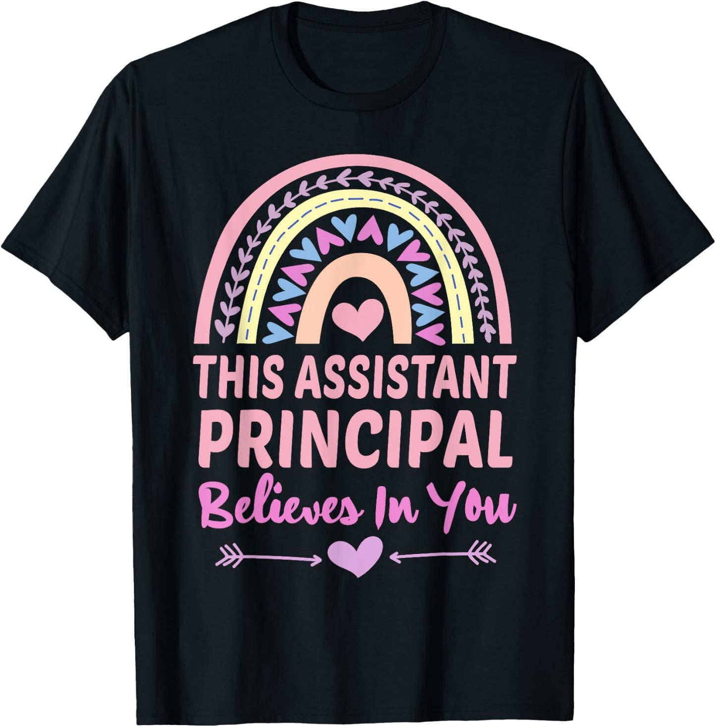 This Assistant Principal Believes In You Rainbow Cute School T-Shirt - T-Shirt | Black