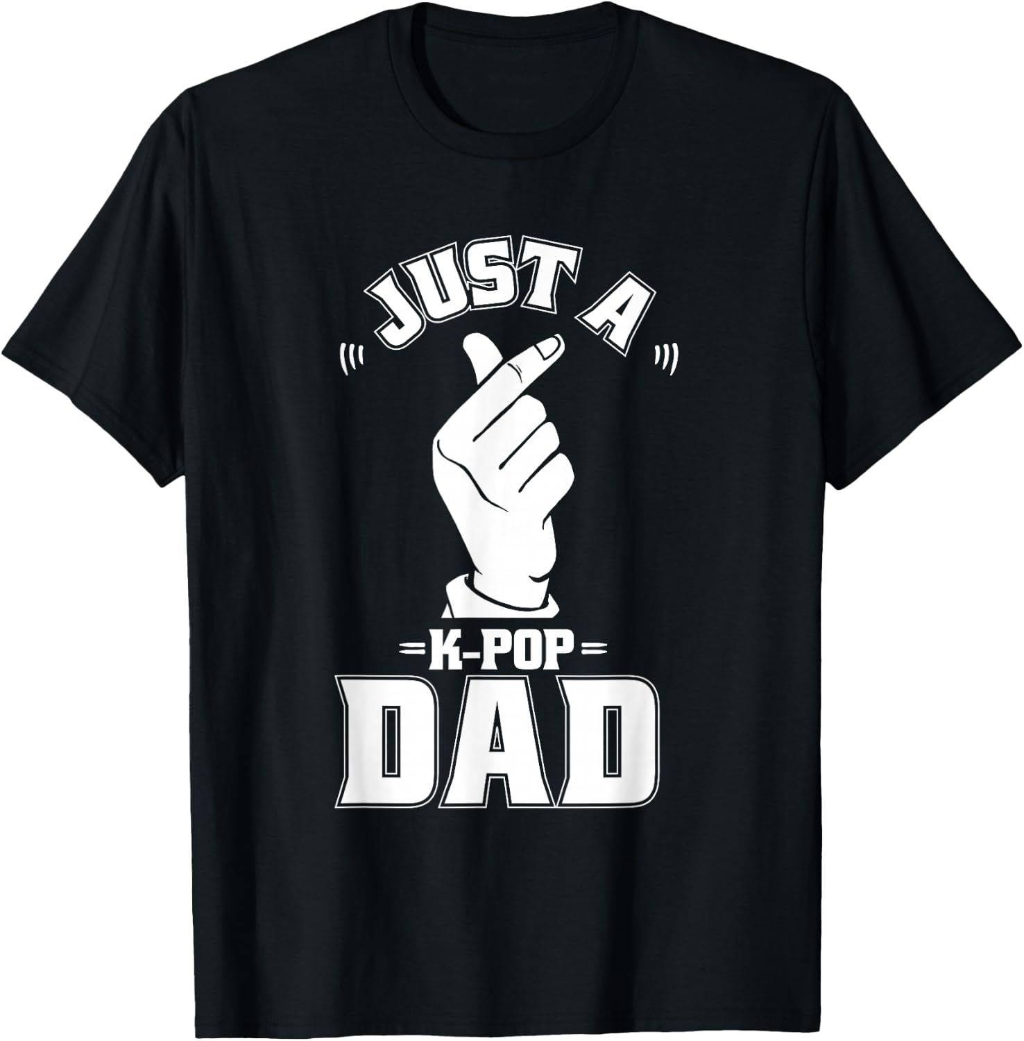 K Pop - Korean Music Just A Kpop Dad T-Shirt - T-Shirt | Black