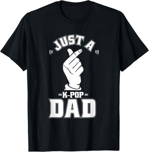 K Pop - Korean Music Just A Kpop Dad T-Shirt - T-Shirt | Black