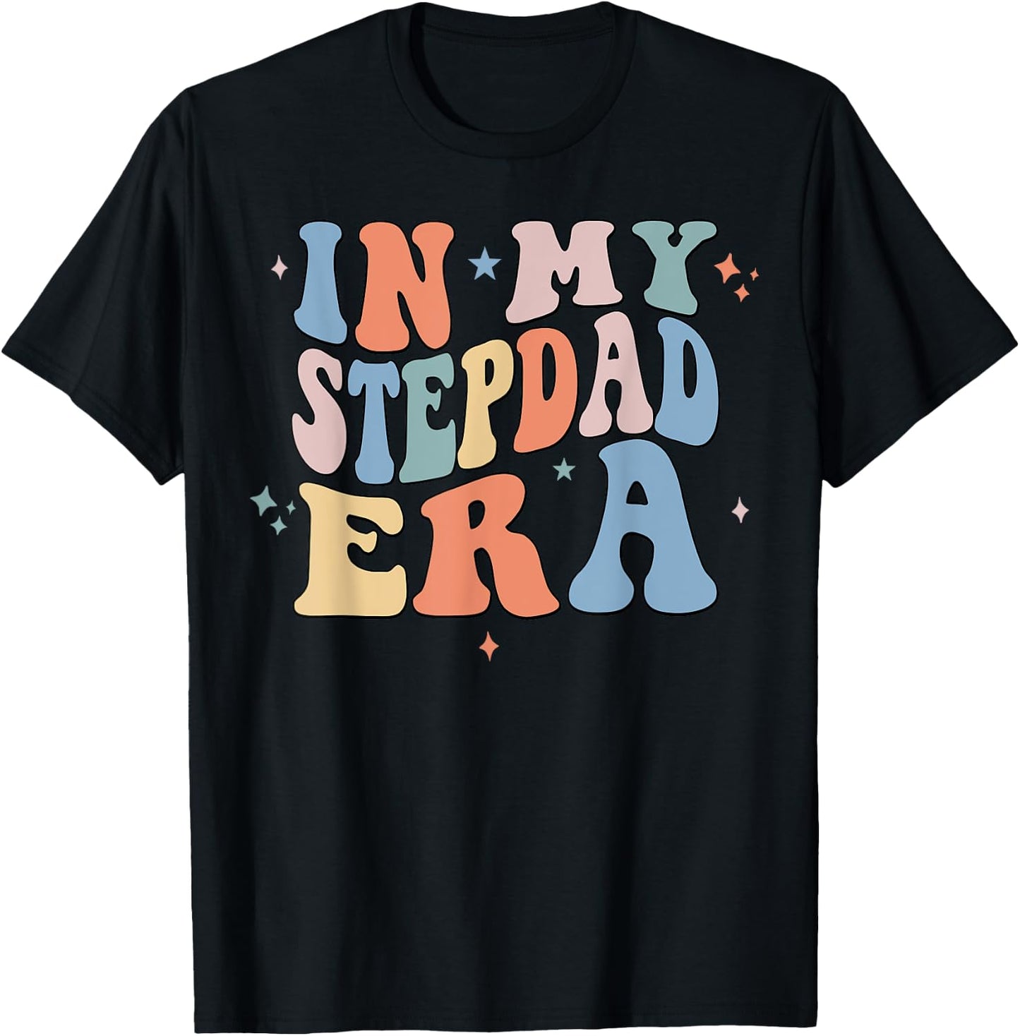 In My Stepdad Era Retro Groovy Father's Day T-Shirt - T-Shirt | Black