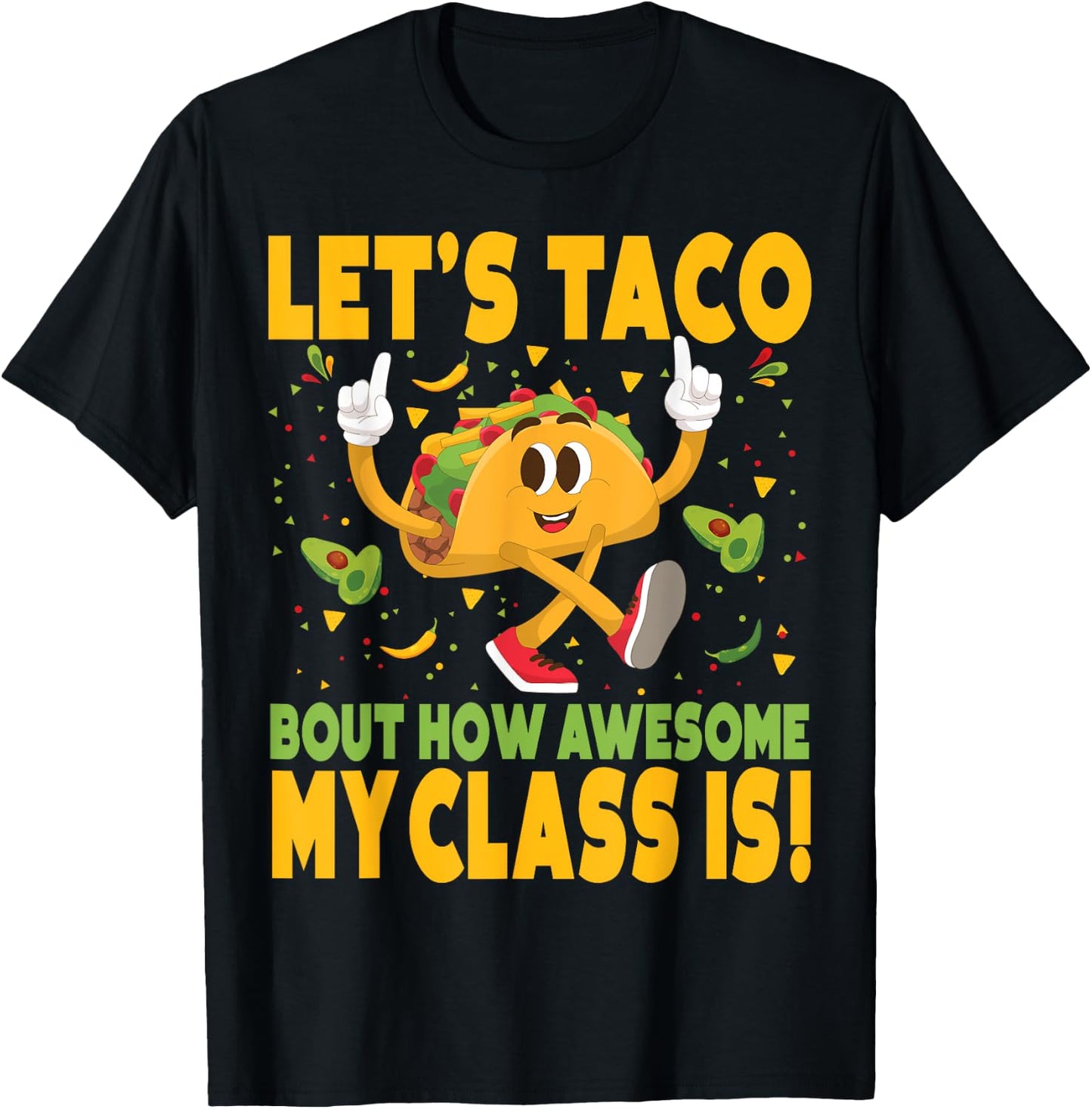 Cinco De Mayo Teacher Lets Taco Bout How Awesome My Class Is T-Shirt - T-Shirt | Black