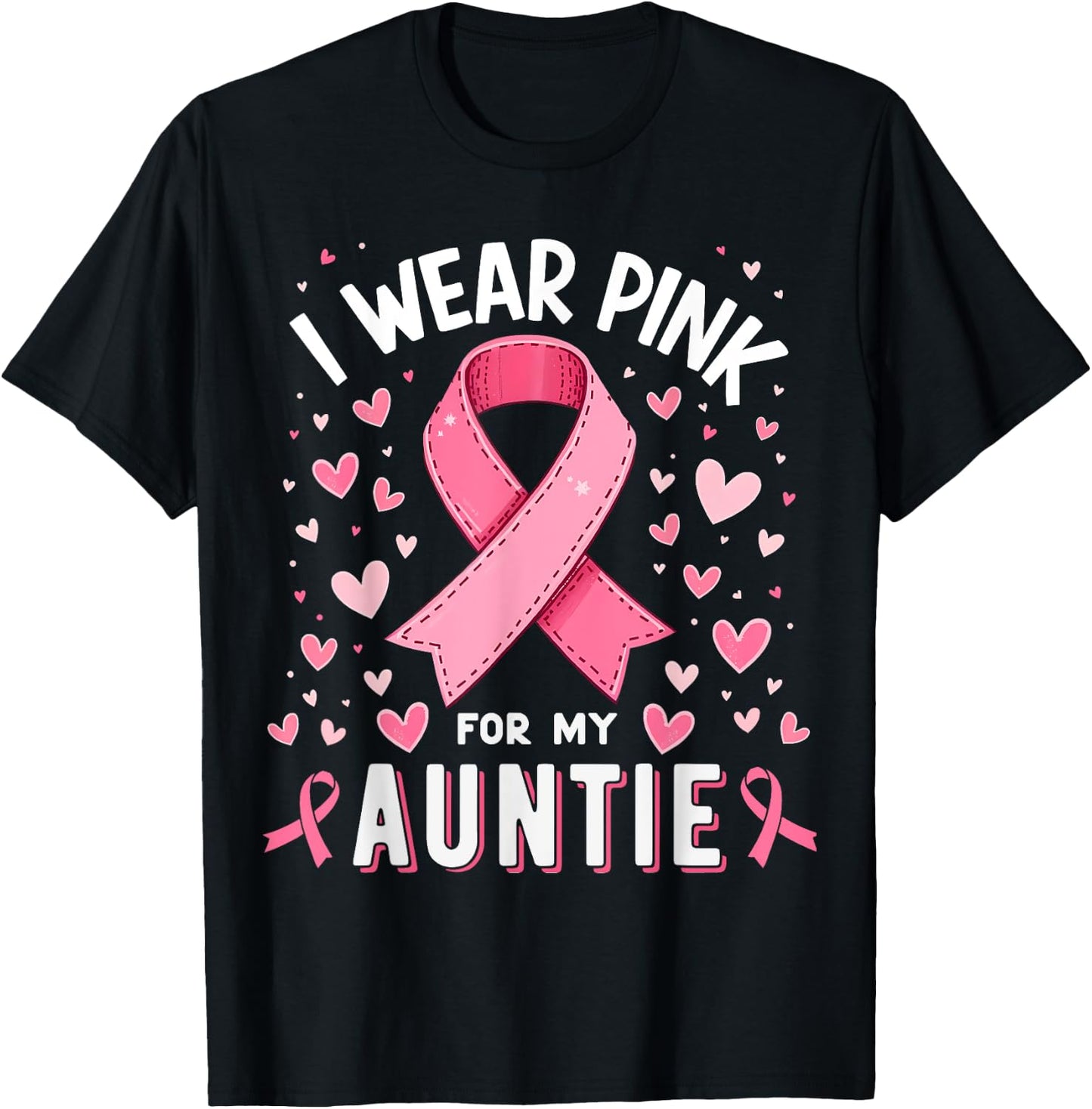 I Wear Pink For My Auntie Cancer Awareness T-Shirt - T-Shirt | Black