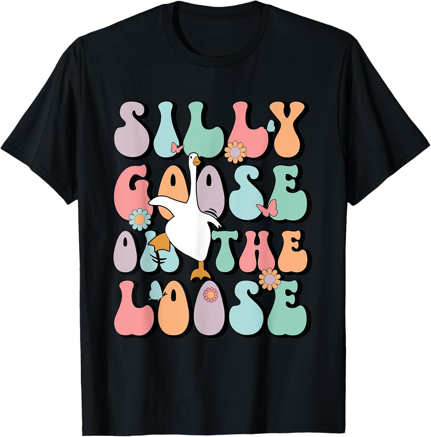 Silly Goose On The Loose Groovy Funny Silliest Goose Lover T-Shirt - T-Shirt | Black