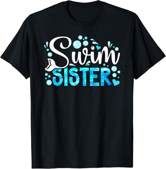 Swim Sister Swimming Sister Of A Swimmer Sis T-Shirt - T-Shirt | Black