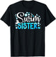 Swim Sister Swimming Sister Of A Swimmer Sis T-Shirt - T-Shirt | Black