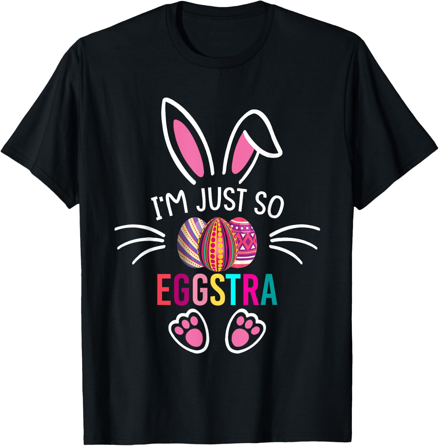 I'm Just So Eggstra Shirt Funny Easter Motivational Teacher T-Shirt - T-Shirt | Black