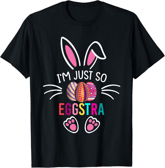 I'm Just So Eggstra Shirt Funny Easter Motivational Teacher T-Shirt - T-Shirt | Black