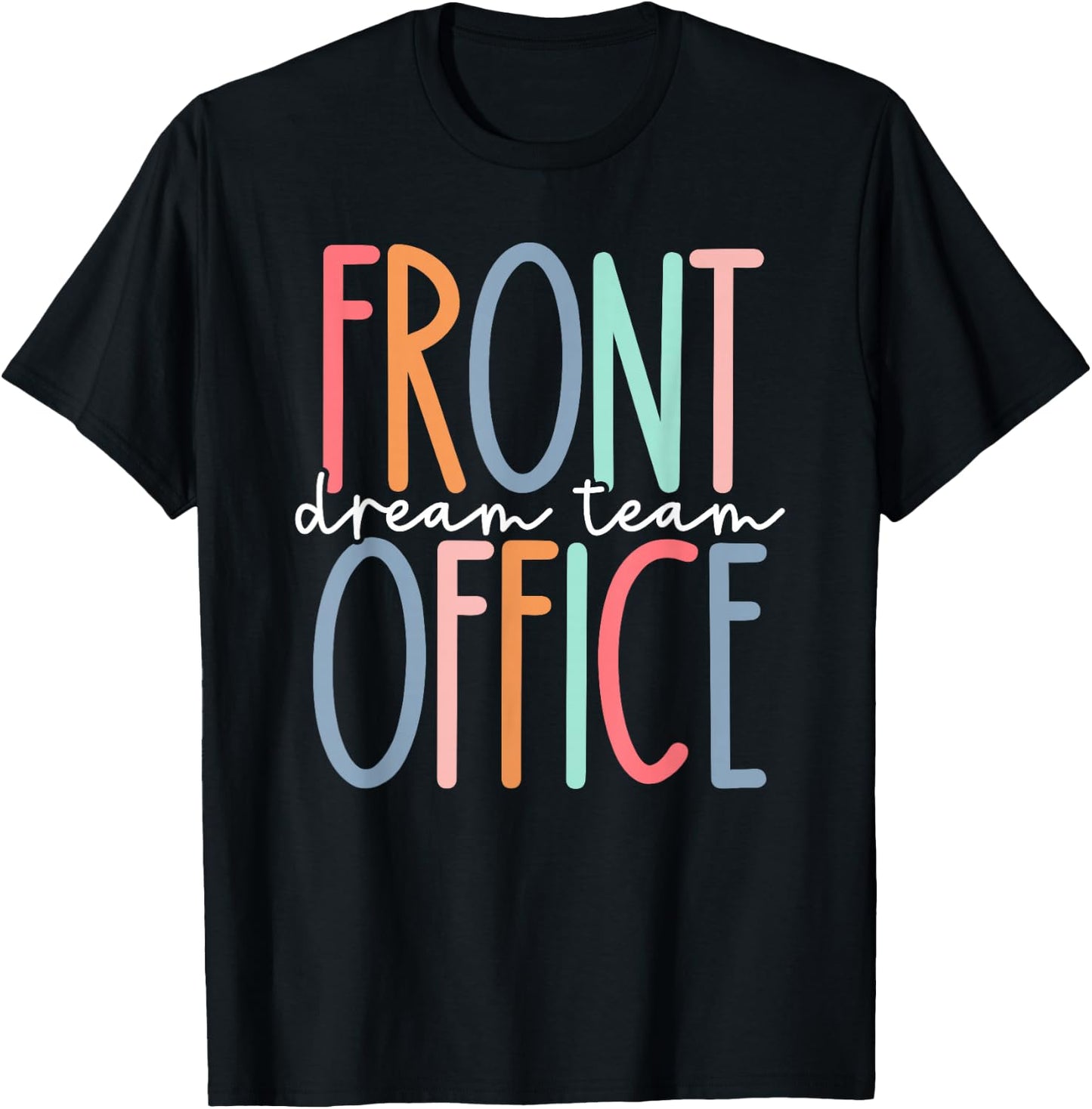 Front Office Dream Team School Secretary Front Office Women T-Shirt - T-Shirt | Black