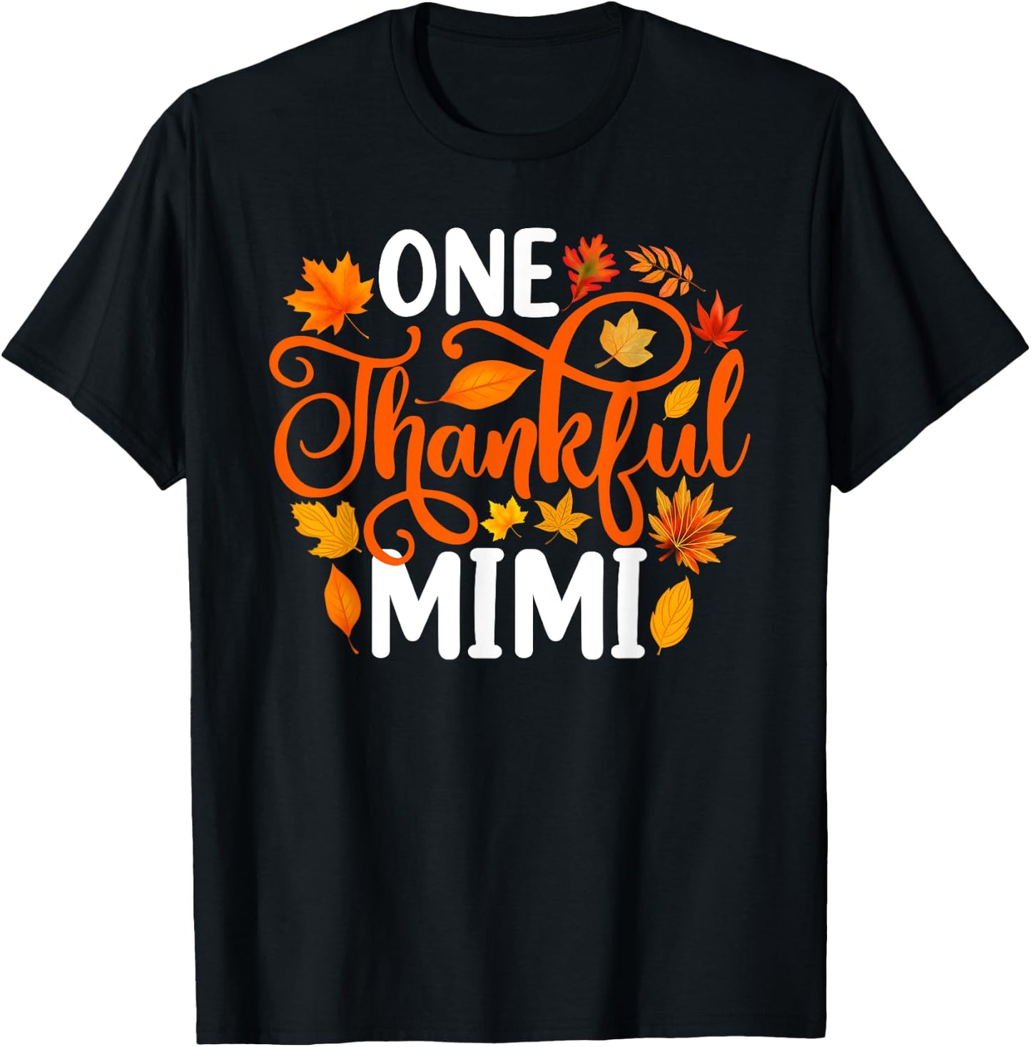 One Thankful Mimi Funny Fall Autumn Thanksgiving T-Shirt - T-Shirt | Black