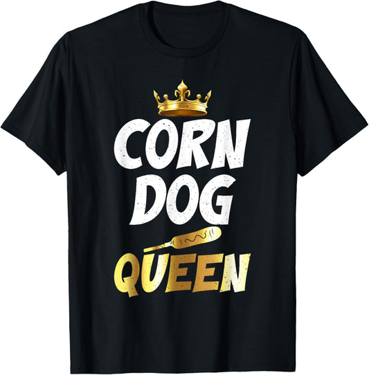 Corn Dog Queen Corn Dog T-Shirt - T-Shirt | Black