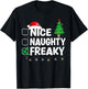 X-Mas Matching Nice Or Naughty Or Freaky Pajama T-Shirt - T-Shirt | Black