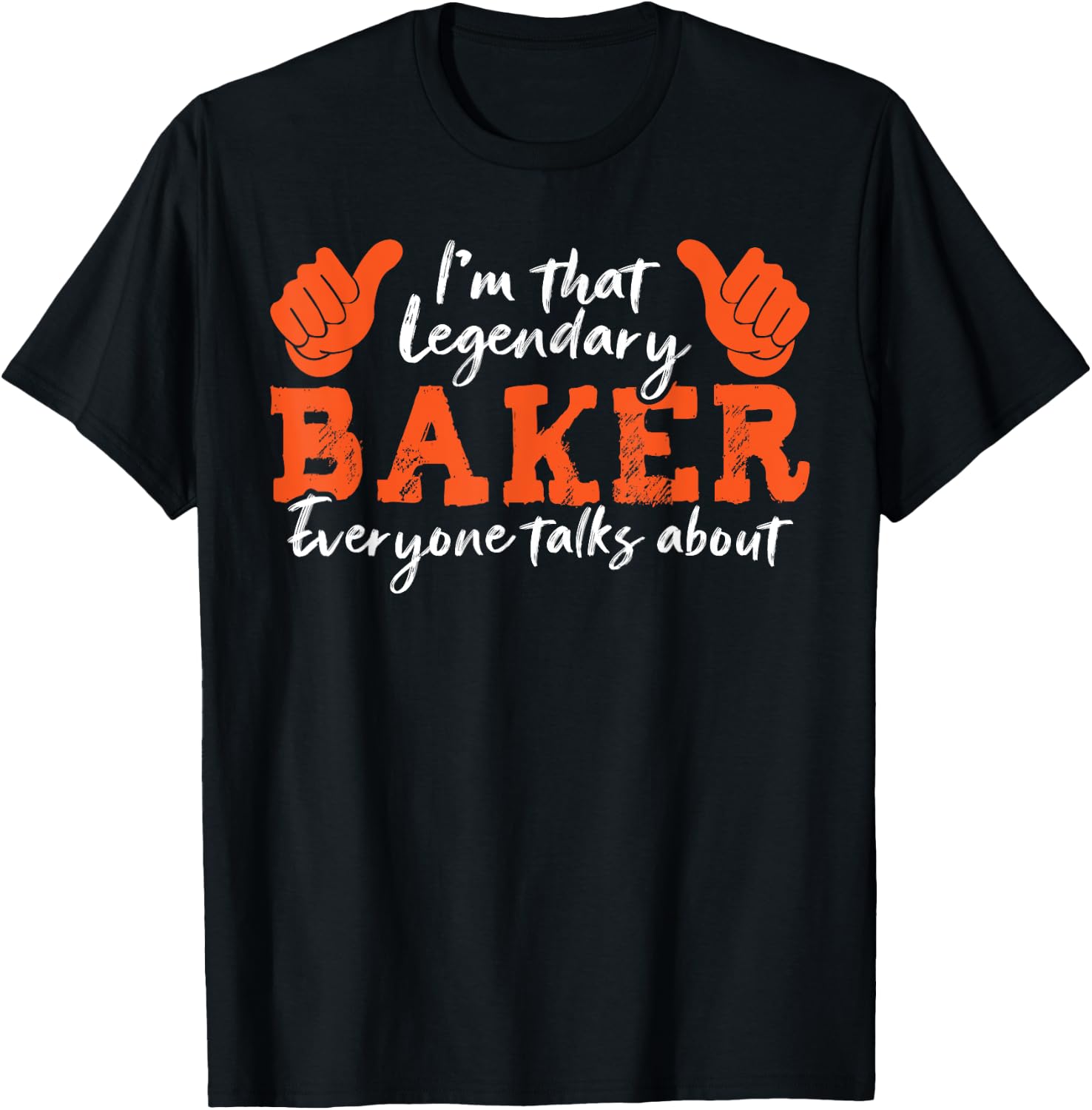 Funny Profession Quote Legendary Baker T-Shirt - T-Shirt | Black