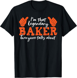 Funny Profession Quote Legendary Baker T-Shirt - T-Shirt | Black