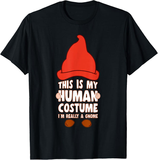This Is My Human Costume I´m A Gnome With Lawn Gnome T-Shirt - T-Shirt | Black