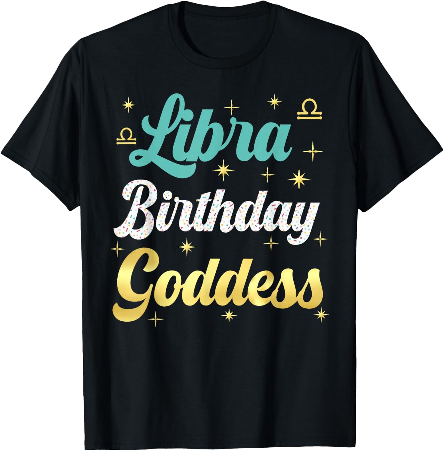 I'm A Libra Birthday Goddess Women Queen Its My Birthday T-Shirt - T-Shirt | Black