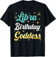 I'm A Libra Birthday Goddess Women Queen Its My Birthday T-Shirt - T-Shirt | Black