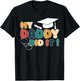 My Daddy Did It Graduation Dad Nurse Doctor Proud Children T-Shirt - T-Shirt | Black