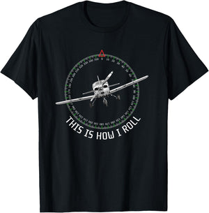 This Is How I Roll Funny Pilot Aviation Airplane T-Shirt - T-Shirt | Black