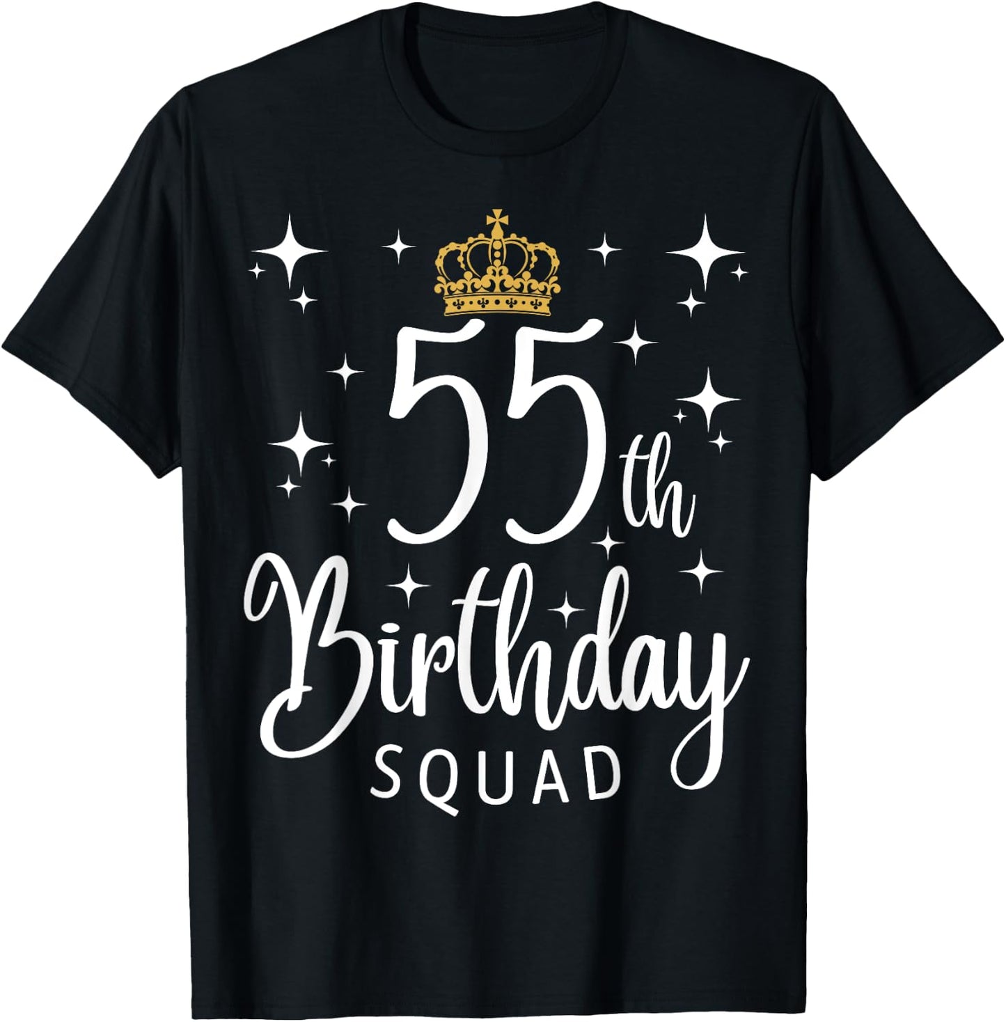 55th Birthday Squad 55 Years Old Birthday Party Matching T-Shirt - T-Shirt | Black