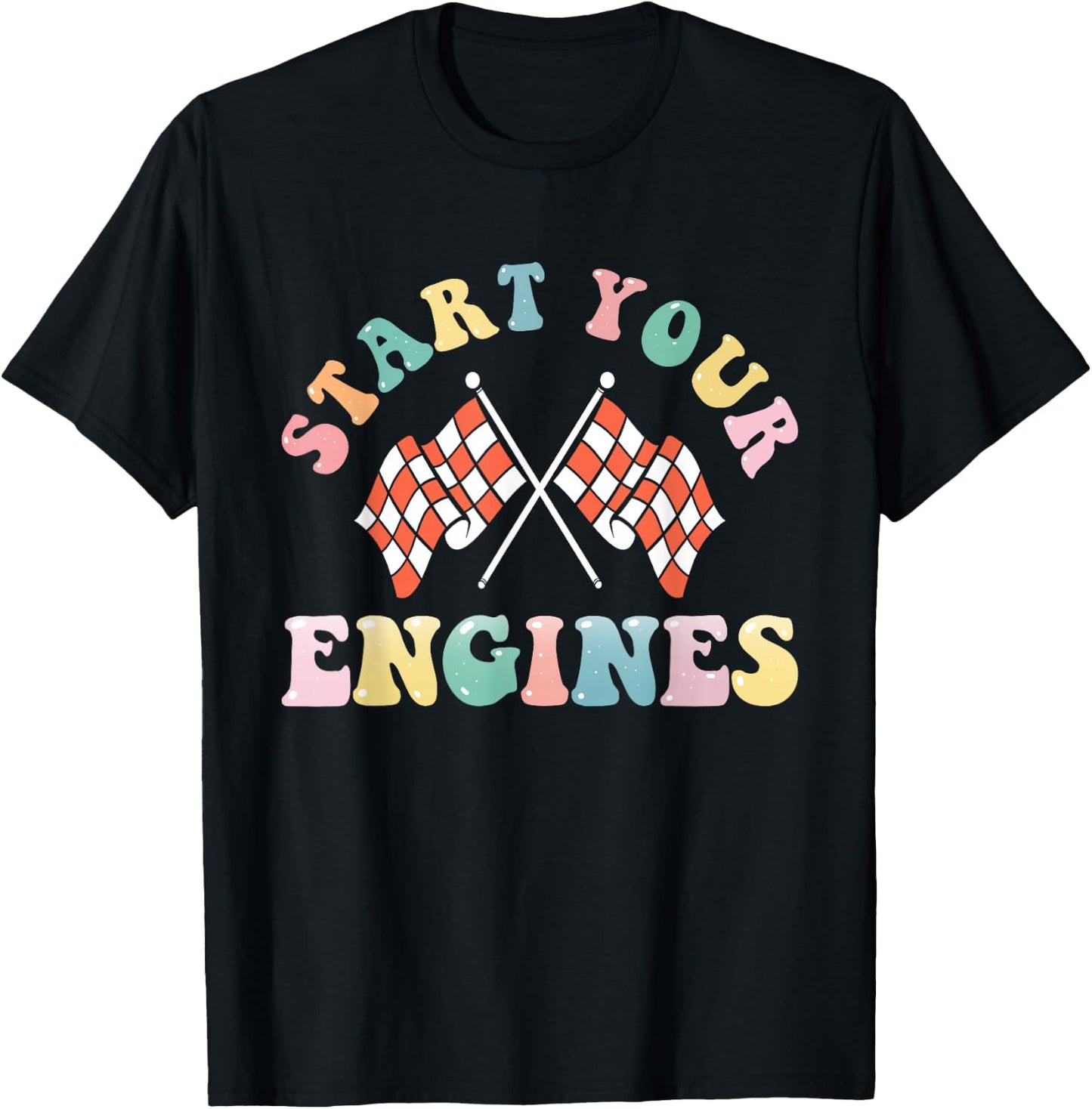 Start Your Engines Retro Groovy Checkered Flag Race Car Girl T-Shirt - T-Shirt | Black