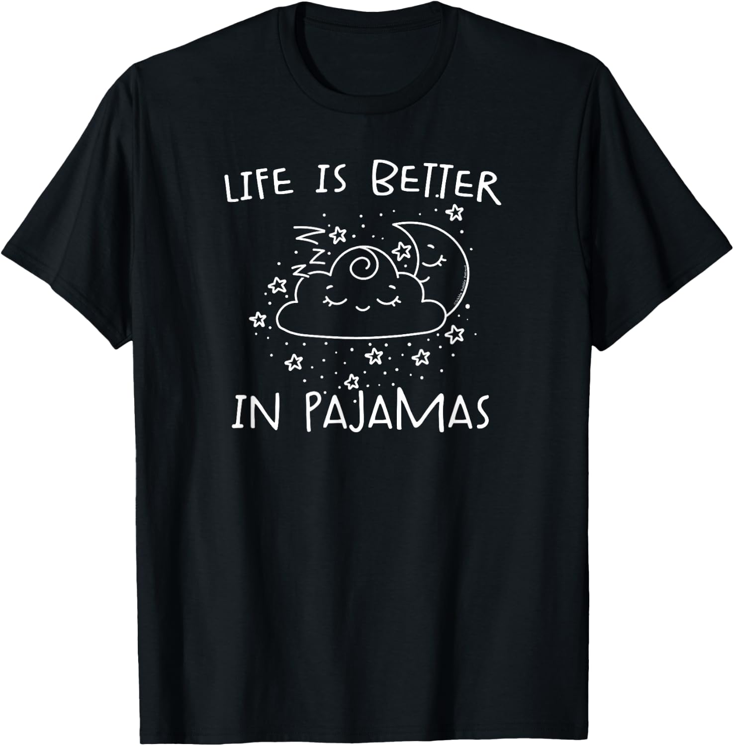 Cute Life is Better in Pajamas Lounge and Sleep T-Shirt - T-Shirt | Black