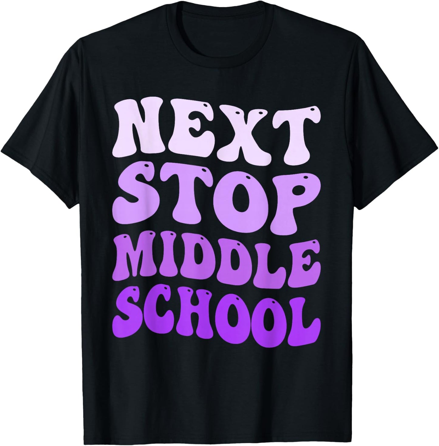 Next Stop Middle School Elementary School Graduation 2025 T-Shirt - T-Shirt | Black